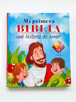 Mi Primera Biblia: Una Historia de Amor. Edición Bilingüe